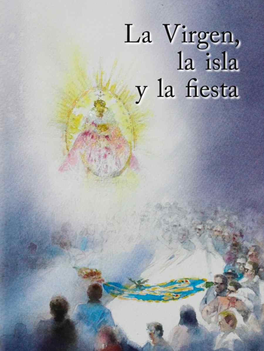 PORTADA La Virgen, la Isla y la fiesta Baja